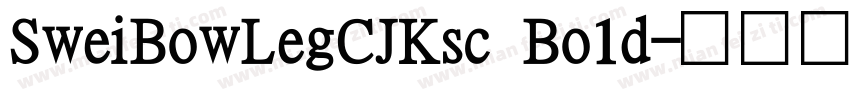 SweiBowLegCJKsc Bo1d字体转换